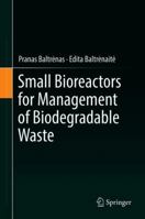 Small Bioreactors for Management of Biodegradable Waste 3030086437 Book Cover