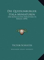 Die Quedlinburger Itala-Miniaturen Der Koniglichen Bibliothek in Berlin 3743448955 Book Cover