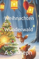 Weihnachten in Wunderwald: Weihnachtslieder und Geschichten B0FR2NTZWG Book Cover