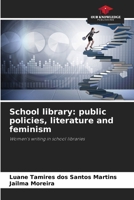 School library: public policies, literature and feminism 6208058341 Book Cover