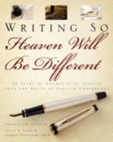 Writing So Heaven Will Be Different 1414111983 Book Cover