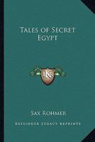 Tales of Secret Egypt 1515077136 Book Cover