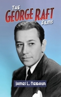 The George Raft Films 1629339954 Book Cover
