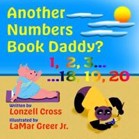 Another Numbers Book Daddy? 1542400910 Book Cover