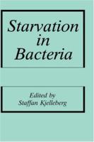 Starvation in Bacteria 0306444305 Book Cover