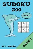 Sudoku 200 Leicht Mit L�sung Band 3: Puzzle R�tsel Heft, 9x9, 2 R�tsel pro Seite 1075046750 Book Cover