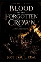 Blood of the Forgotten Crown B0H1GBCJRX Book Cover