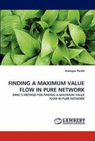 Finding a Maximum Value Flow in Pure Network 3843394148 Book Cover
