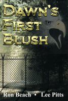Dawn's First Blush 1493180487 Book Cover