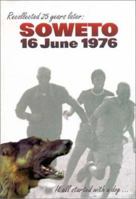 Soweto 16 June 1976 0795702329 Book Cover