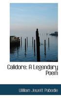 Calidore; a legendary poem 1241021309 Book Cover