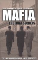 Mafia: The Final Secrets: The Last Confessions of a Mob Godfather 1780575602 Book Cover