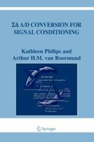 Sigma Delta A/D Conversion for Signal Conditioning (The International Series in Engineering and Computer Science) 1402046790 Book Cover