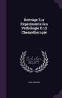 Beitrage Zur Experimentellen Pathologie Und Chemotherapie 134110088X Book Cover