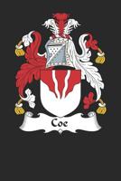 Coe: Coe Coat of Arms and Family Crest Notebook Journal (6 x 9 - 100 pages) 1081160837 Book Cover