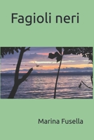 Fagioli neri (Italian Edition) B0GS8GXJDV Book Cover