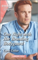 One Night with Her Brooding Bodyguard 1335556443 Book Cover