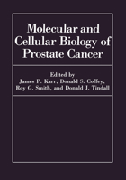 Molecular and Cellular Biology of Prostate Cancer (Advances in Experimental Medicine & Biology) 0306438844 Book Cover