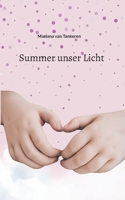 Summer unser Licht (German Edition) 381927975X Book Cover
