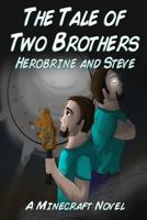 Minecraft Novel: The Tale of Two Brothers 1501034294 Book Cover