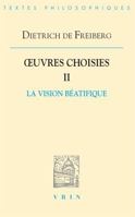 Oeuvres Choisies II: La Vision Beatifique 2711624366 Book Cover