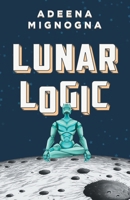 Lunar Logic 1961875012 Book Cover