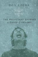 The Reluctant Journey of David Connors 1600061524 Book Cover