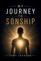 My Journey to Sonship B0H6NLSSTW Book Cover