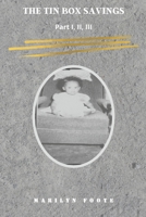 The Tin Box Savings: Part I, II, III 1735543705 Book Cover