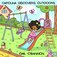 Carolina Discovers Outdoors 1737412829 Book Cover