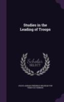 Studies in the Leading of Troops 1340981920 Book Cover