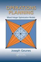 Operations Planning: Mixed Integer Optimization Models 1138074780 Book Cover