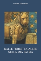 Dalle Foreste Galere Nella MIA Patria 1326174819 Book Cover