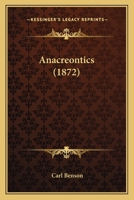 Anacreontics 0548617872 Book Cover