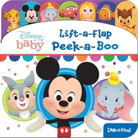 Disney Baby: Lift-A-Flap: Peek-A-Boo 1503752658 Book Cover