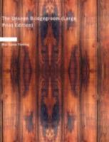 The Unseen Bridgegroom 1517055768 Book Cover