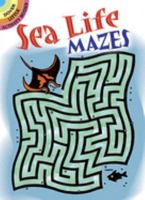 Sea Life Mazes 0486294226 Book Cover