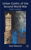 Urban Gothic of the Second World War 0230577539 Book Cover