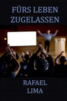 Fürs Leben Zugelassen (German Edition) B0F1YCD9G2 Book Cover