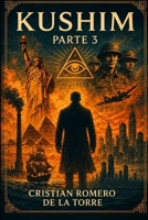 Kushim - Parte 3 (Mil vidas en una.) (Spanish Edition) B0BW31G78K Book Cover