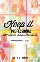 Keep It Professional 1628718412 Book Cover