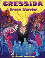 Cressida: Dream Warrior 1989898858 Book Cover