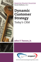 Dynamic Customer Strategy 1606496964 Book Cover
