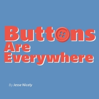 Buttons Are Everywhere B0GPM6G3Y3 Book Cover