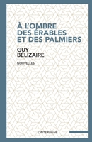 A l'ombre des érables et des palmiers (Vertiges) (French Edition) 2896995935 Book Cover