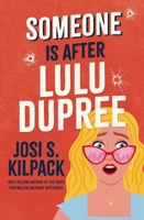 Someone Is After LuLu Dupree (A Lulu Dupree Mystery) 1639934316 Book Cover