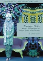 Entangled Pieties: Muslim-Christian Relations and Gendered Sociality in Java, Indonesia 3319484192 Book Cover