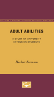 Adult Abilities: A Study of University Extension Students 0816672032 Book Cover