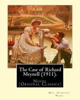 The Case of Richard Meynell 1523773278 Book Cover
