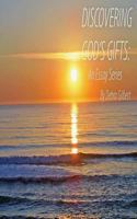 Discovering God's Gifts: An Essay Series 153524173X Book Cover